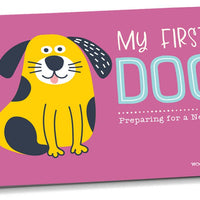 My First Dog: "How-To" Book for Kids and Families
