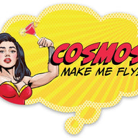 Cosmos Make Me Fly! Funny Pop Art Sticker