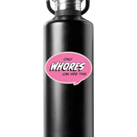 Pop Life Sticker - Only Whores Can See This