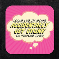 Looks Like I'm Gonna Accidentally Get Drunk Paper Coaster Set