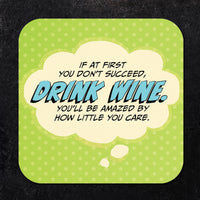 If at First You Don't Succeed, Drink Wine... Paper Coaster Set