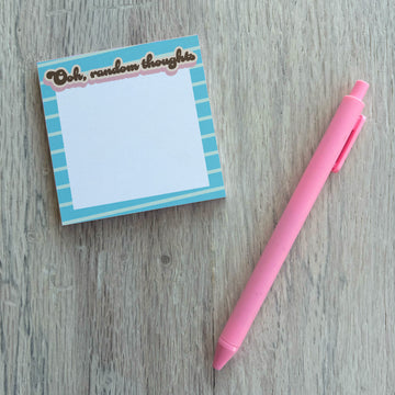 Ooh, Random Thoughts Sticky Notes (3x3" Post It's with 50 Sheets)