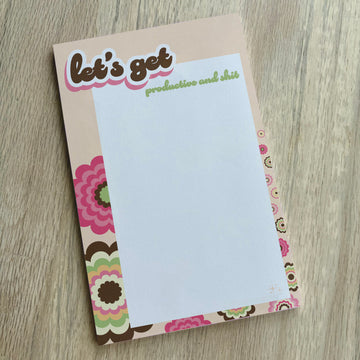 Let's Get Productive and Shit - Snarky Notepad