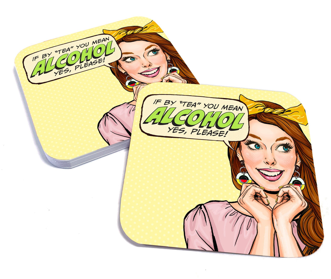 If By "Tea" You Mean Alcohol yes, Please! Paper Coaster Set