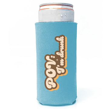 POV: I'm Drunk - Snarky Slim Can Drink Koozie